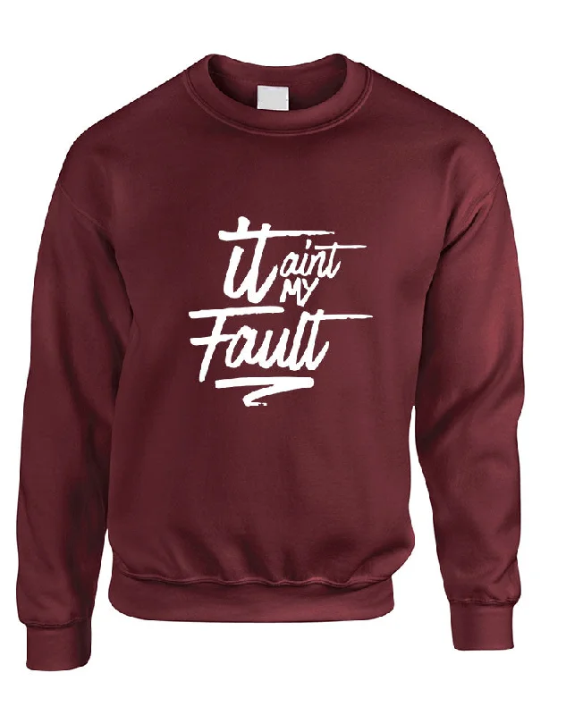 Adult Sweatshirt It Aint My Fault Trendy Cool Troublemaker Top Hoodie with Mesh Breathable Sporty