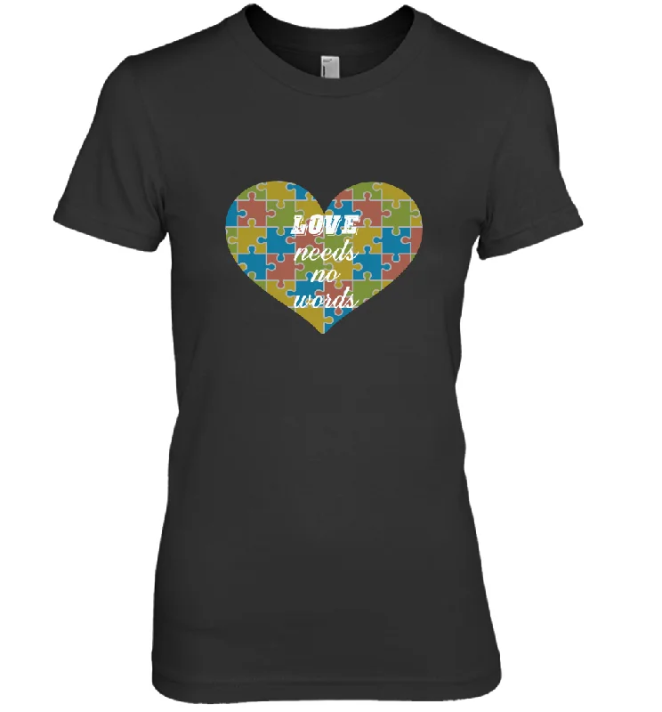 Love needs no words Autism Awareness DayT shirt Women's Premium T-Shirt Layered Multi-layer Single Layer