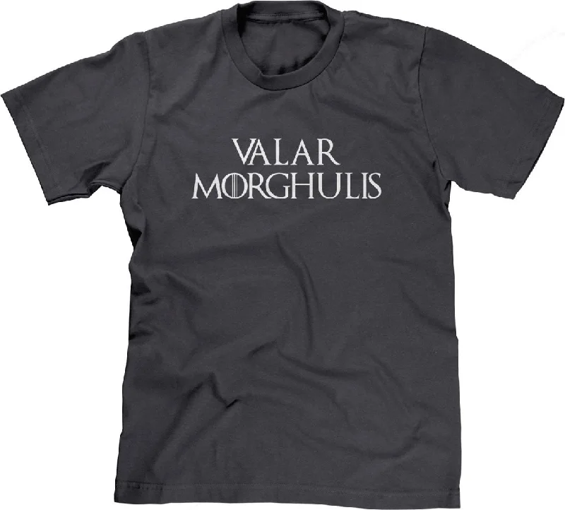 Valar Morghulis T-Shirt Cashmere Blend Cotton Blend Poly Blend